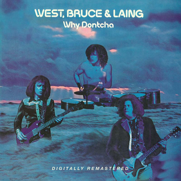 West, Bruce & Laing: Why Dontcha
