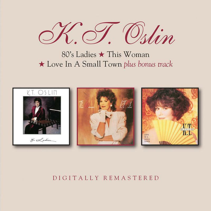 K.T. Oslin: 80's Ladies / This Woman / Love In A Small Town