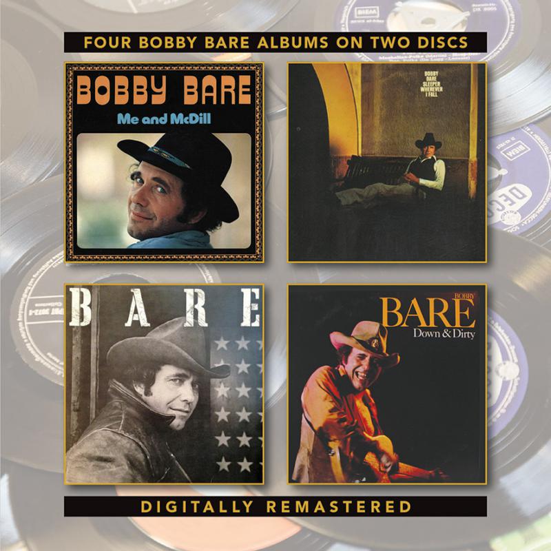 Bobby Bare: Me And McDill/Sleeper Wherever I Fall/Bare/Down & Dirty