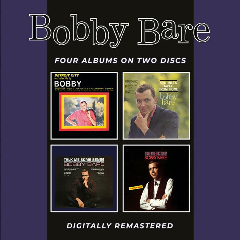 Bobby Bare: Detroit City And Other Hits / 500 Miles Away From Home / Talk Me Some Sense / A Bird Named Yesterday (2CD)