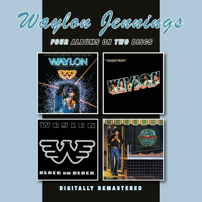 Waylon Jennings: What Goes Around Comes Around / Music Man / Black On Black / Waylon (2CD)