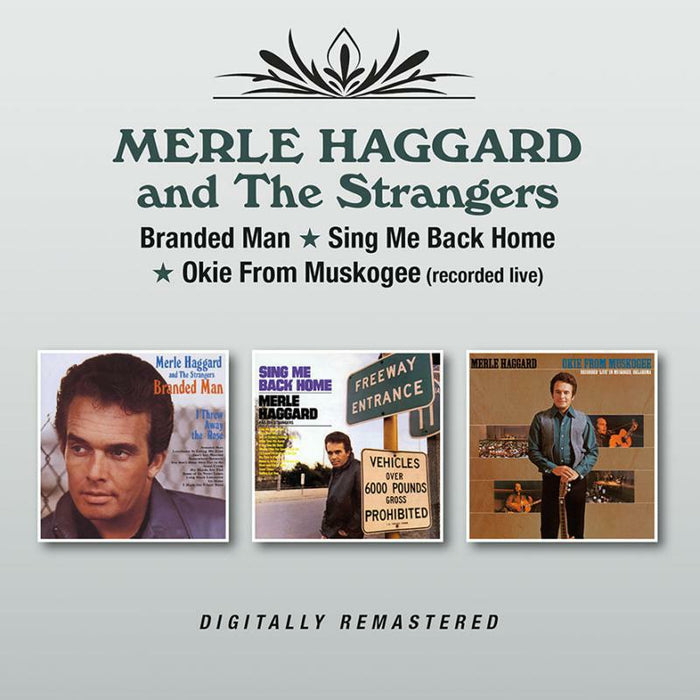 Merle Haggard & The Strangers: Branded Man / Sing Me Back Home / Okie From Muskogee (2CD)