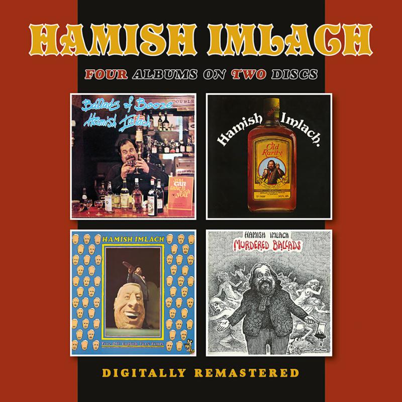 Hamish Imlach: Ballads Of Booze/Old Rarity/Fine Old English Tory Times/Murder Ballads