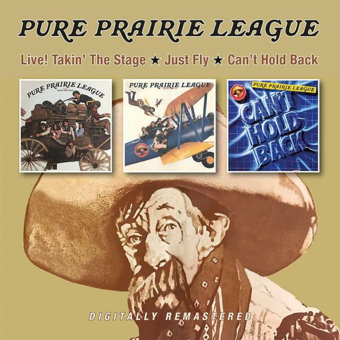 Pure Prairie League: Live! Takin' The Stage/Just Fly/Can't Hold Back