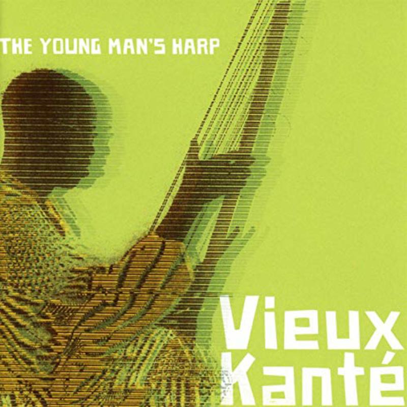 Vieux Kante: The Young Man's Harp