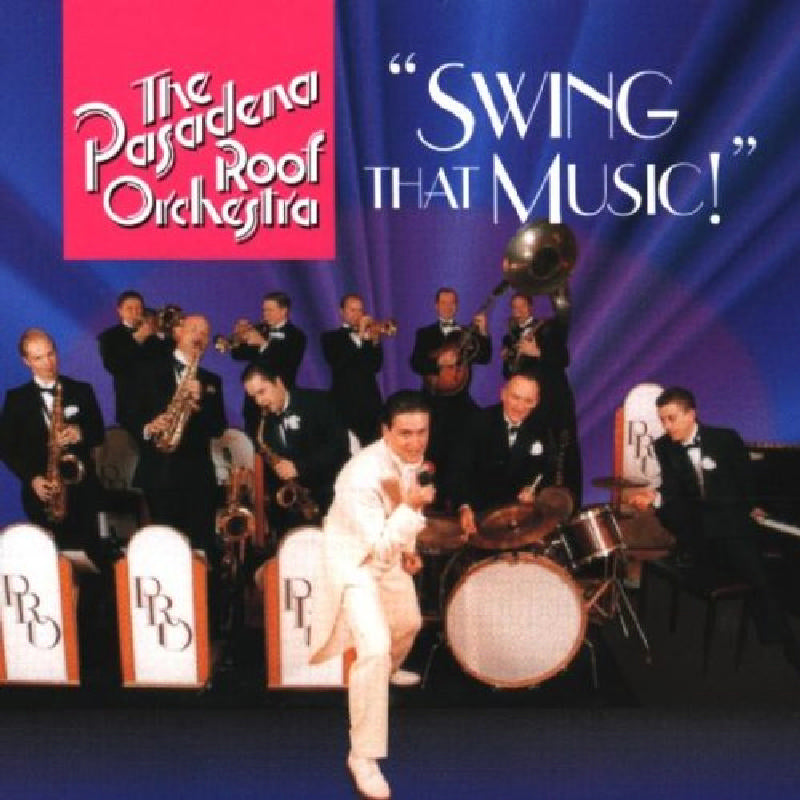 Pasadena Roof Orchestra: Swing That Music