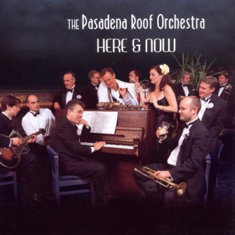 Pasadena Roof Orchestra: Here & Now