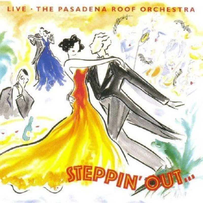 Pasadena Roof Orchestra: Steppin' Out