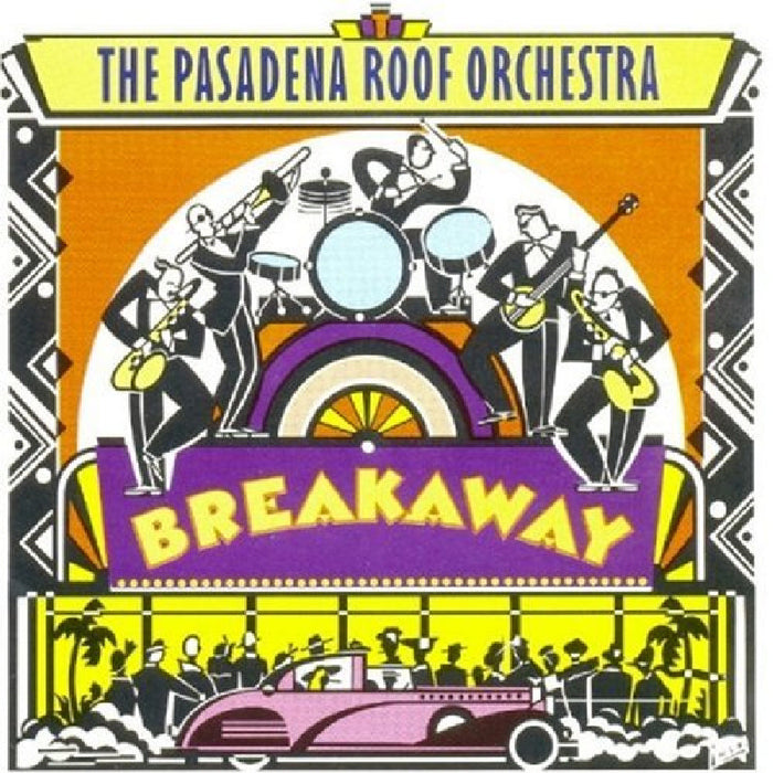 Pasadena Roof Orchestra: Breakaway