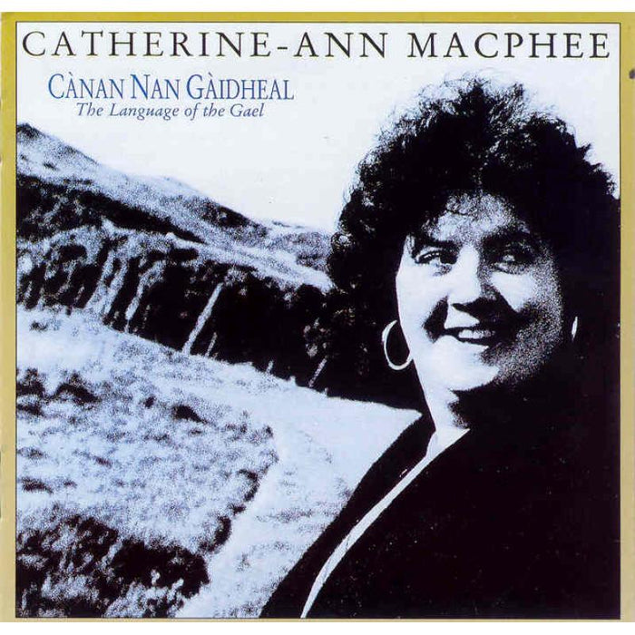 Catherine-Ann MacPhee: Canan Nan Gaidheal