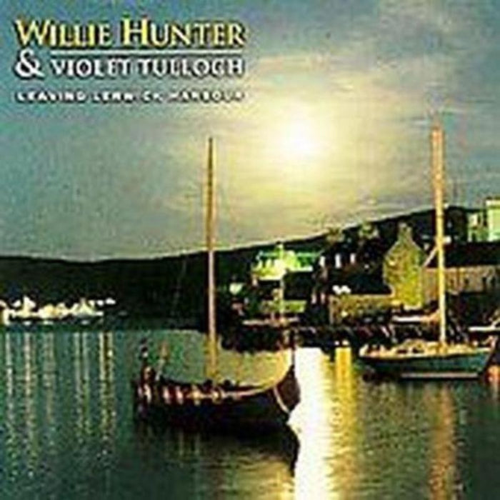 Willie Hunter & Violet Tulloch: Leaving Lerwick Harbour