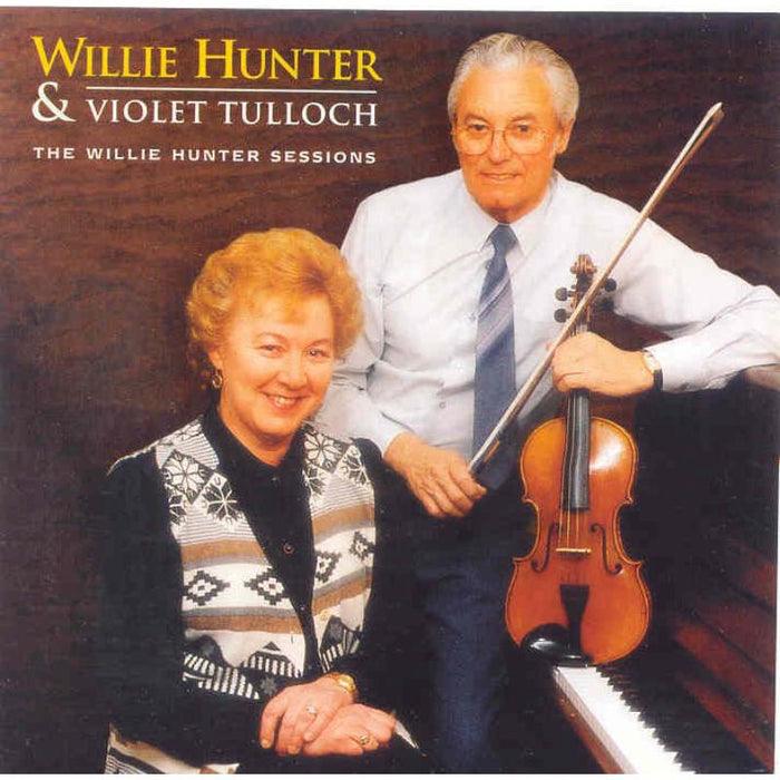 Willie Hunter & Violet Tulloch: Willie Hunter Sessions