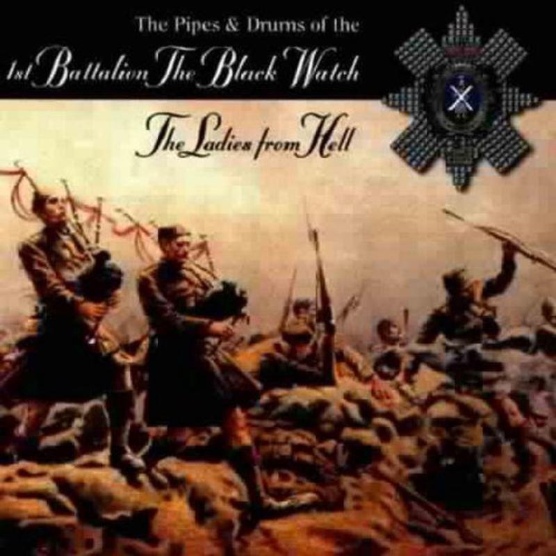 The Black Watch: Ladies From Hell