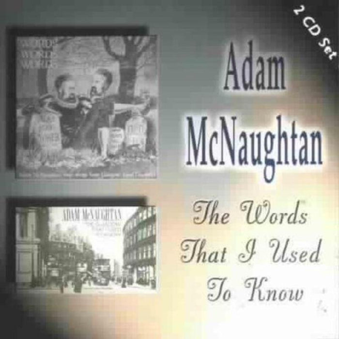 Adam McNaughtan: The Words That I Used To Know