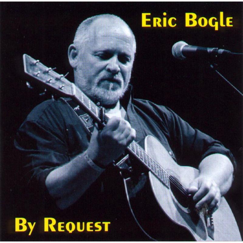 Eric Bogle: By Request