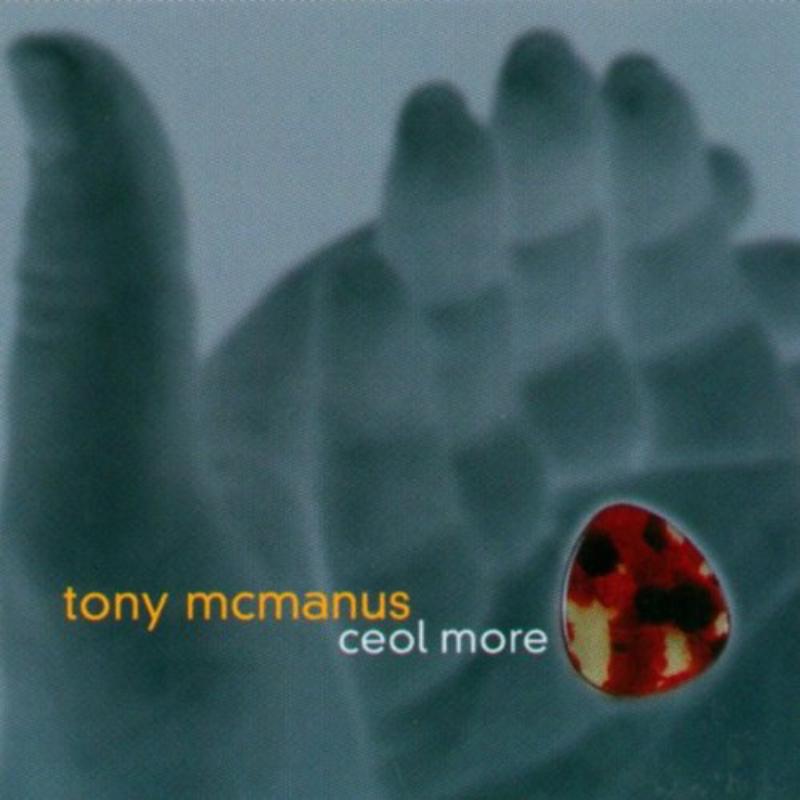 Tony McManus: Ceol More