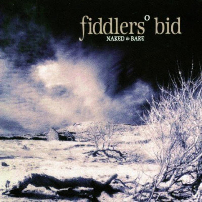 Fiddlers' Bid: Naked And Bare