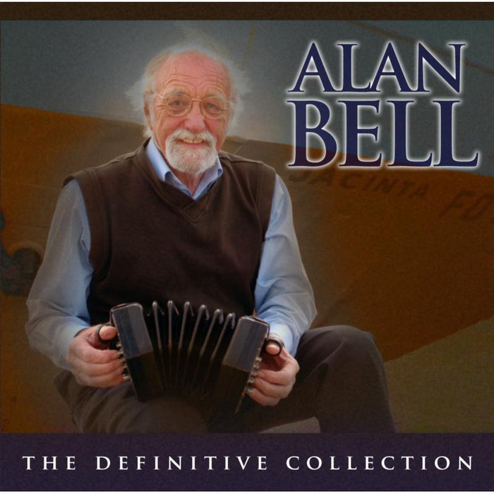 Alan Bell: The Definitive Collection