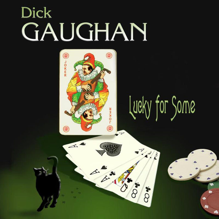 Dick Gaughan: Lucky For Some