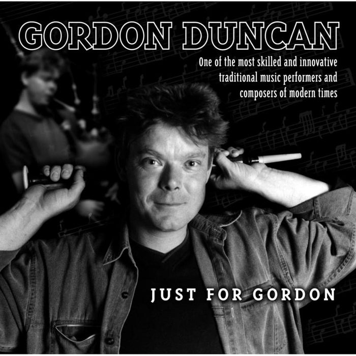 Gordon Duncan: Just For Gordon