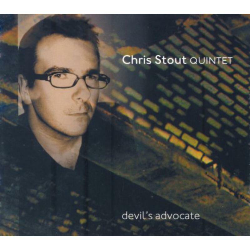 Chris Stout Quintet: Devil's Advocate
