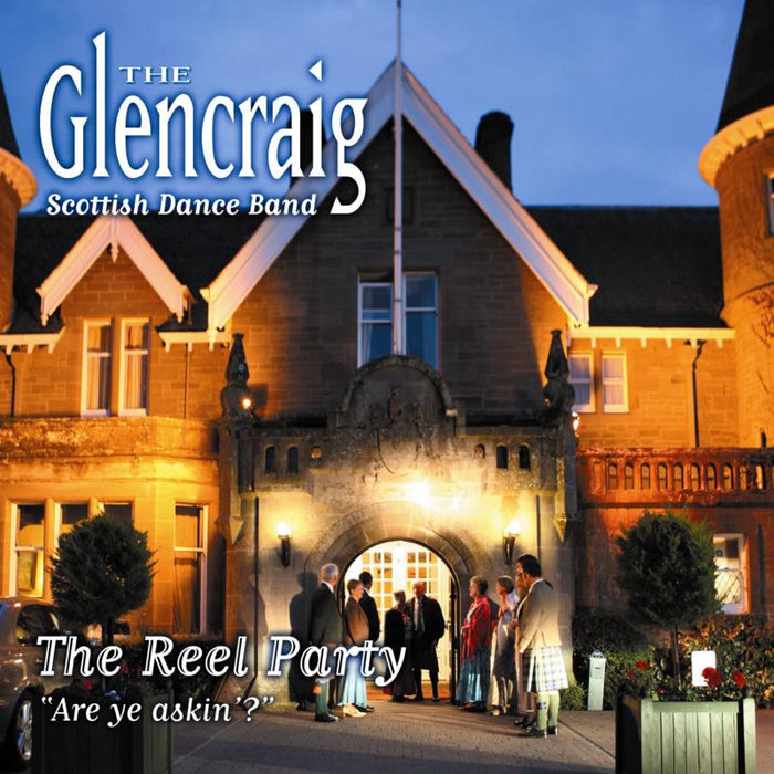 The Glencraig Scottish Dance Band: The Reel Party: Are Ye Askin'
