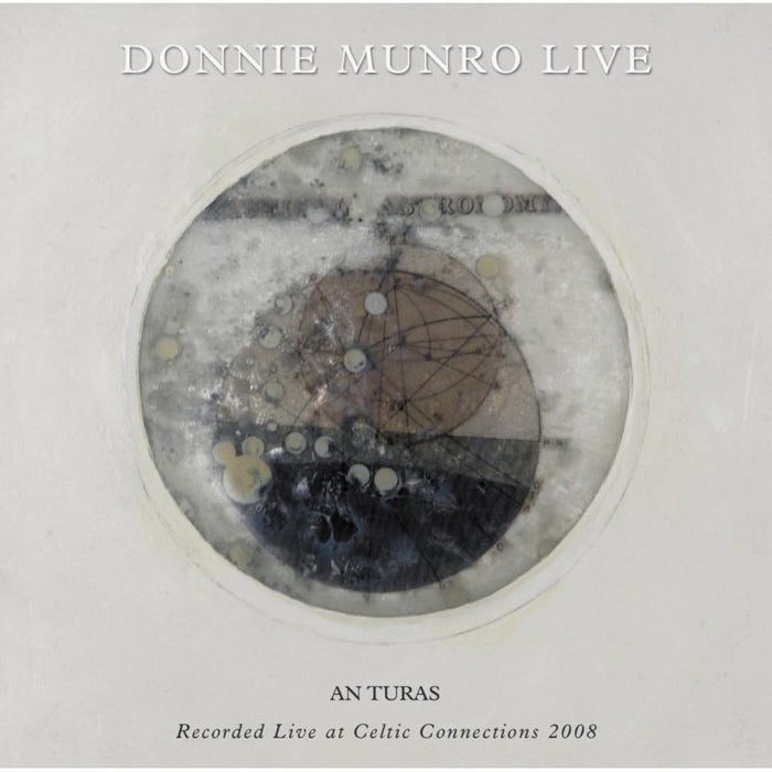 Donnie Munro: An Turas: Recorded Live At Celtic Connections 2008