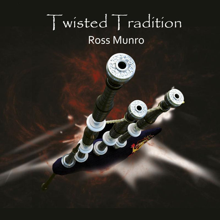 Ross Monro: Twisted Tradition