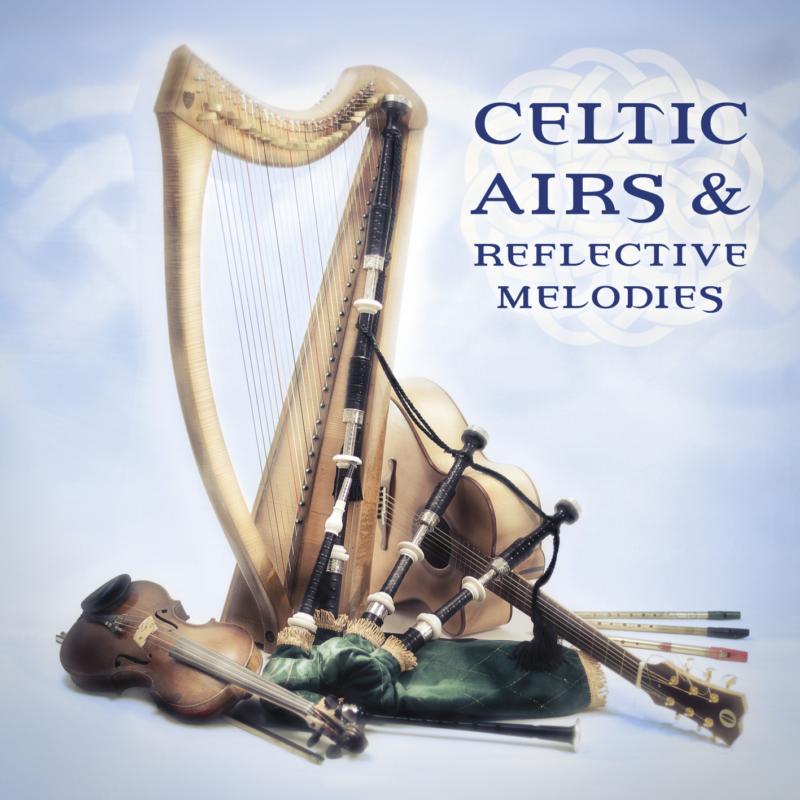 Various Artists: Celtic Airs And Reflective Melodies