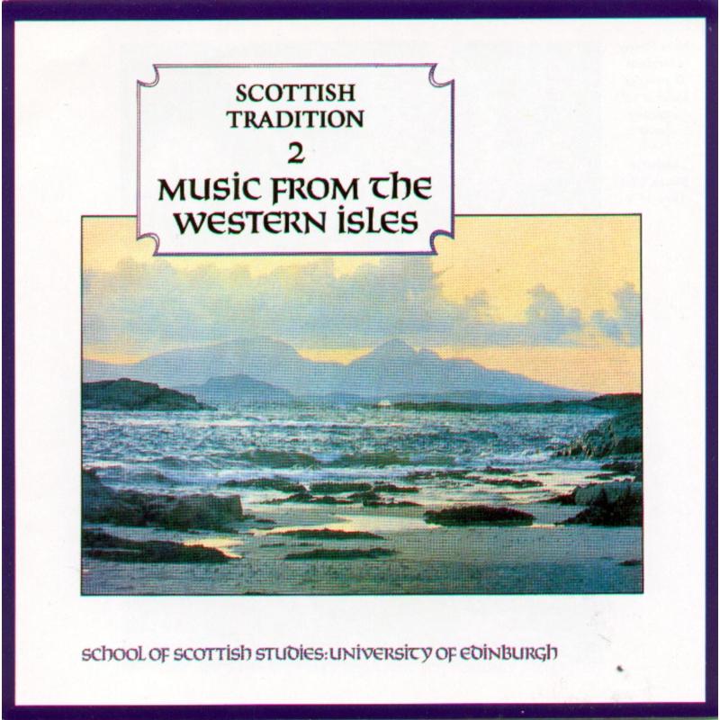Various Artists: Scottish Tradition 2: Music From The Western Isles