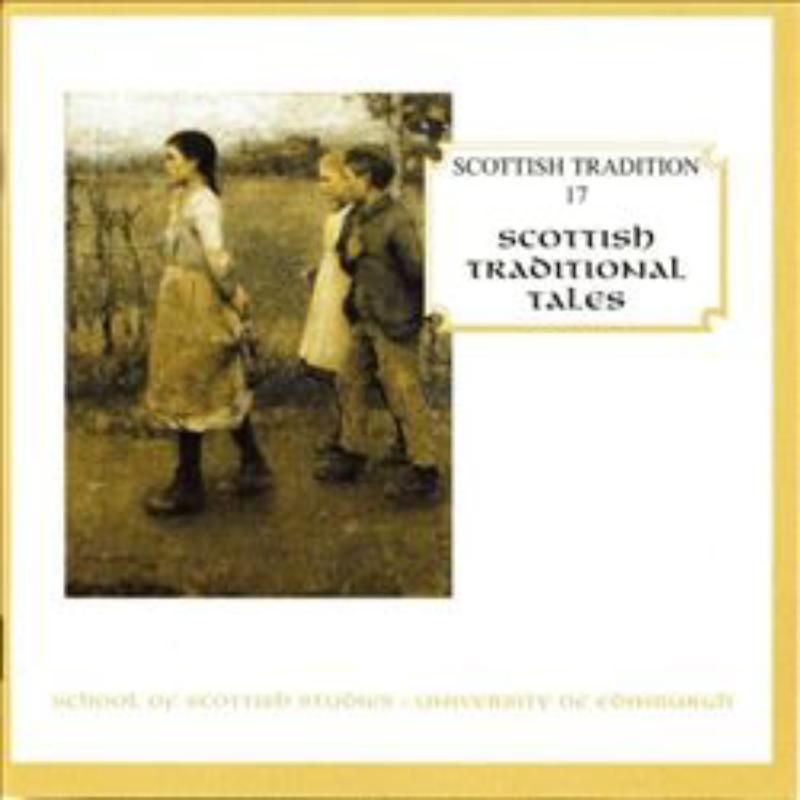 Various Artists: Scottish Tradition Volume 17: Scottish Traditional Tales