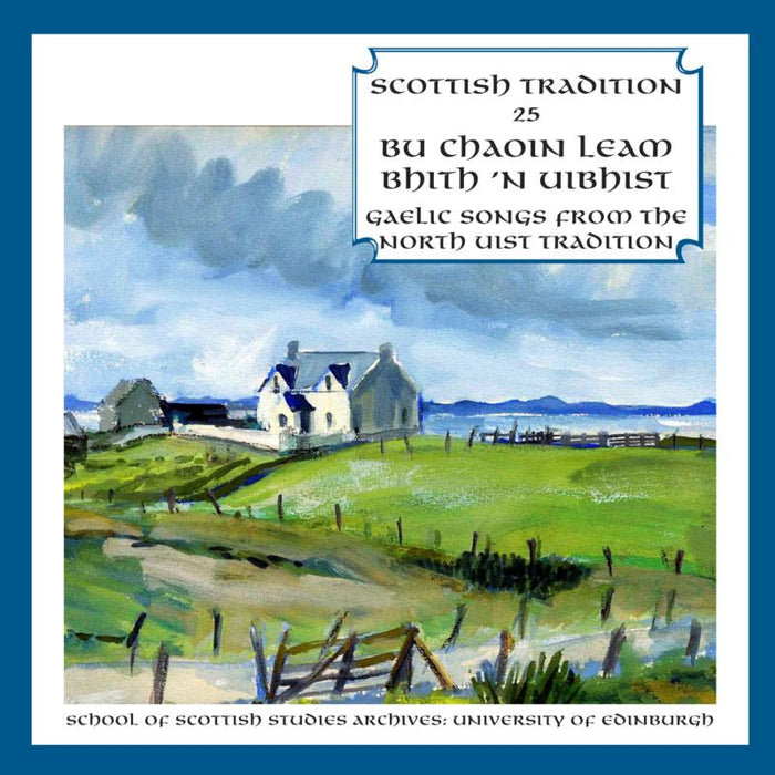 Various Artists: Bu Chaoin Leam Bhith 'n Uibhi (Gaelic Songs From North Uist)