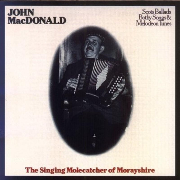 John MacDonald: Singing Molecatcher Of Morayshire