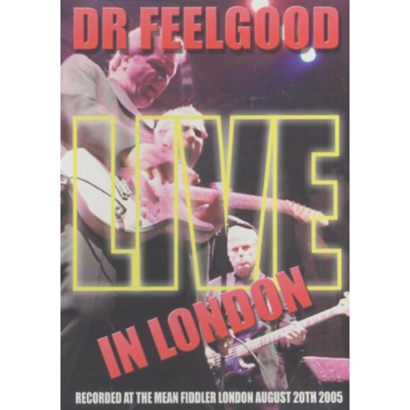 Dr. Feelgood: Live In London