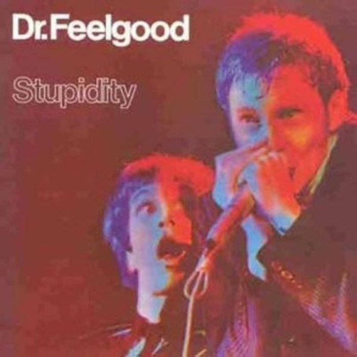 Dr. Feelgood: Stupidity
