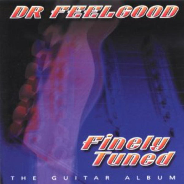 Dr. Feelgood: Finely Tuned