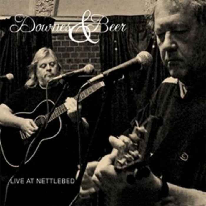 Paul Downs & Phil Beer: Live At Nettlebed
