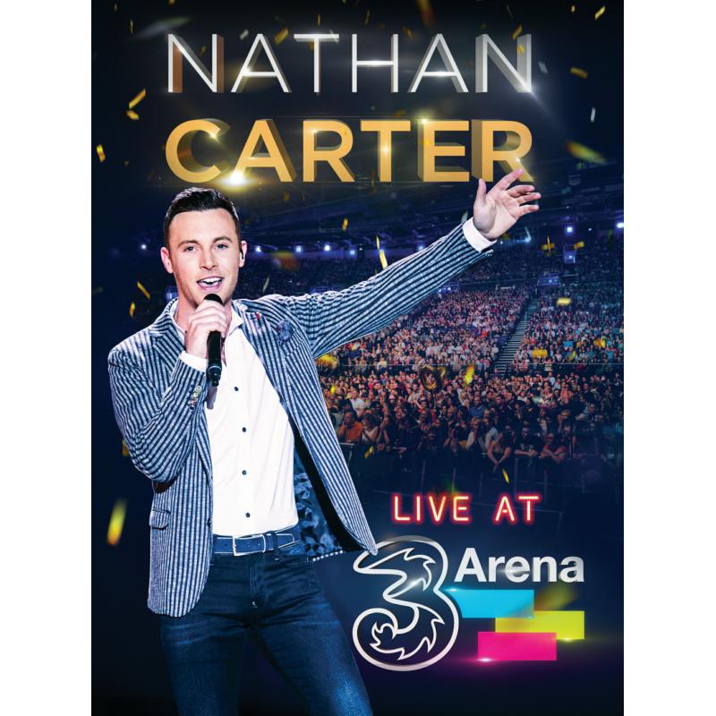Nathan Carter: Live At 3 Arena
