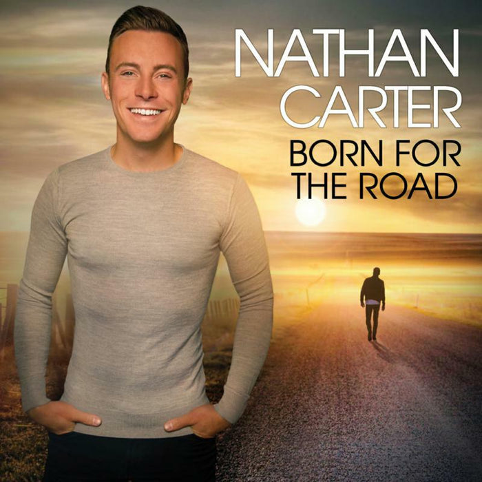 Nathan Carter: Born For The Road