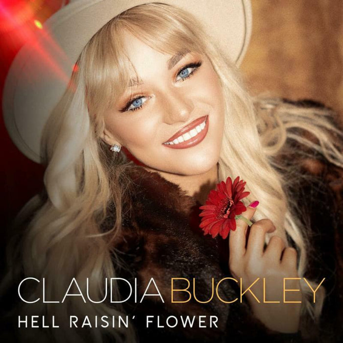 Claudia Buckley: Hell Raisin' Flower