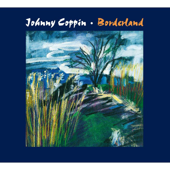 Johnny Coppin: Borderland