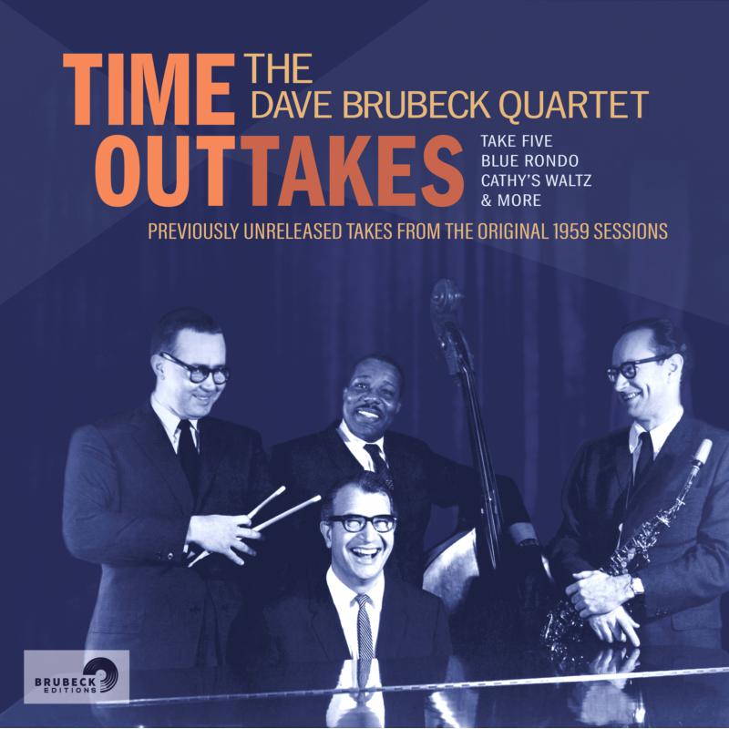 The Dave Brubeck Quartet: Time Outtakes