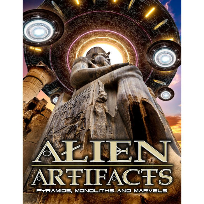 Various: Alien Artifacts: Pyramids, Monoliths And Marvels