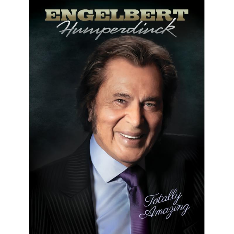 Engelbert Humperdinck: Totally Amazing – Proper Music