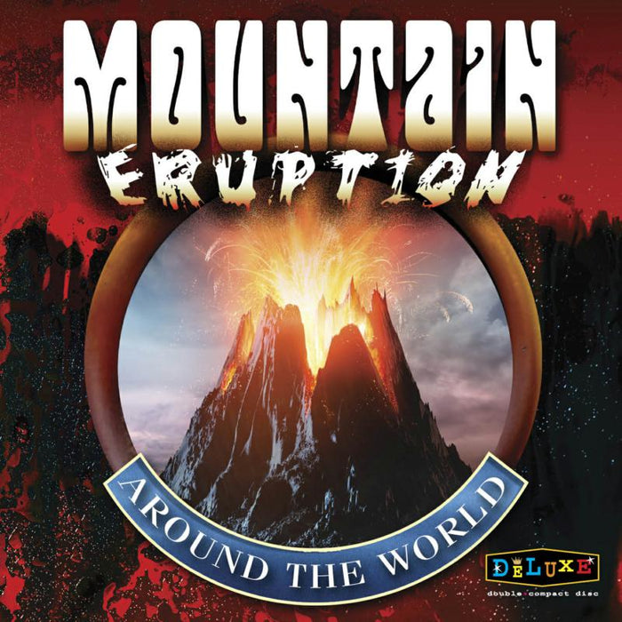 Mountain: Eruption Around The World