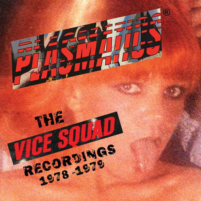 Plasmatics: The Vice Squad Records Recordings