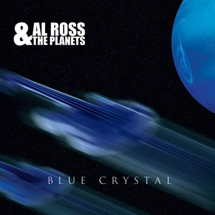 Al Ross & The Planets: Blue Crystal