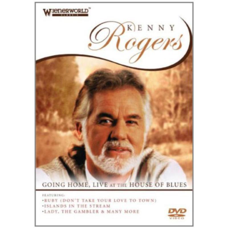 Kenny Rogers: Going Home - Live At The House Of Blues