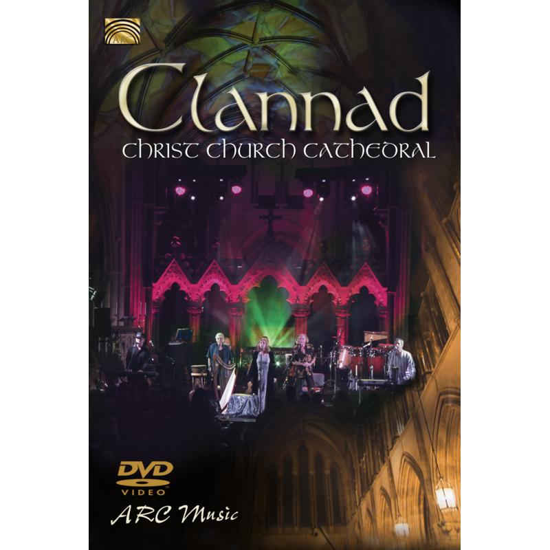 Clannad: Clannad Live: Christ Church Cathedral