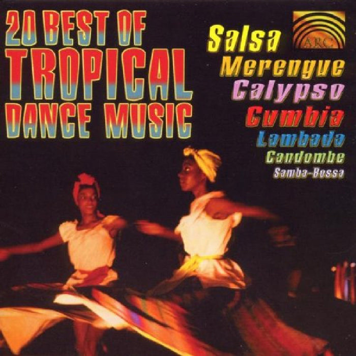 Best Of Tropical Dance Music (: Best Of Tropical Dance Music (